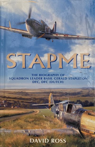 STAPME: The Biography of Squadron Leader Basil Gerald Stapleton DFC 
