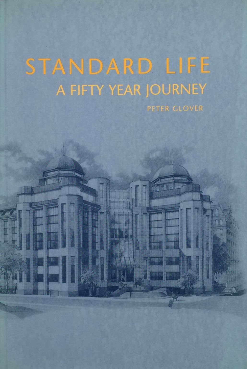 STANDARD LIFE: A Fifty Year Journey