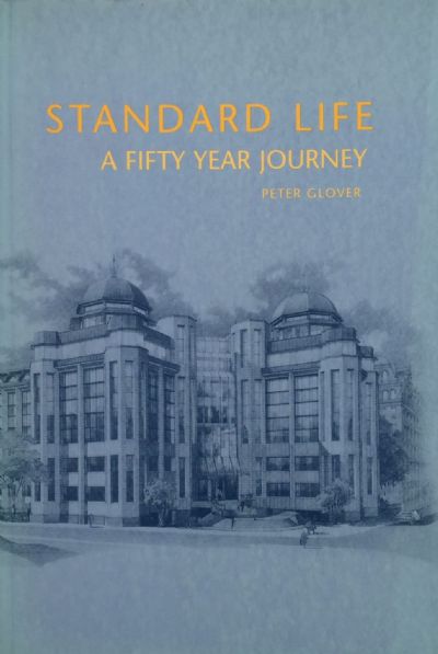 STANDARD LIFE: A Fifty Year Journey 