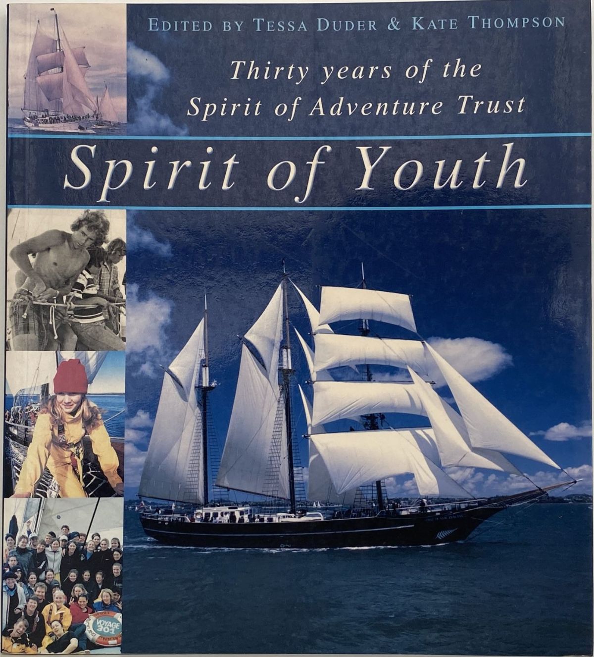 SPIRIT OF YOUTH: Thirty Years of The Spirit of Adventure Trust