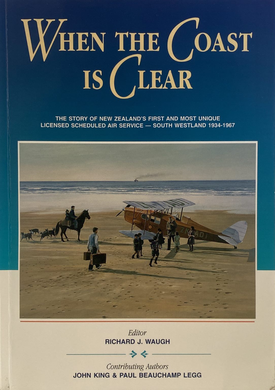 WHEN THE COAST IS CLEAR: Story of South Westland Air Service 1934 – 1967
