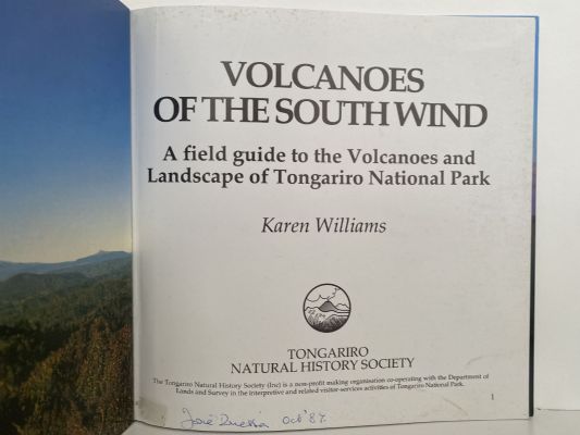 VOLCANOES OF THE SOUTH WIND: A Field Guide To Tongariro National Park
