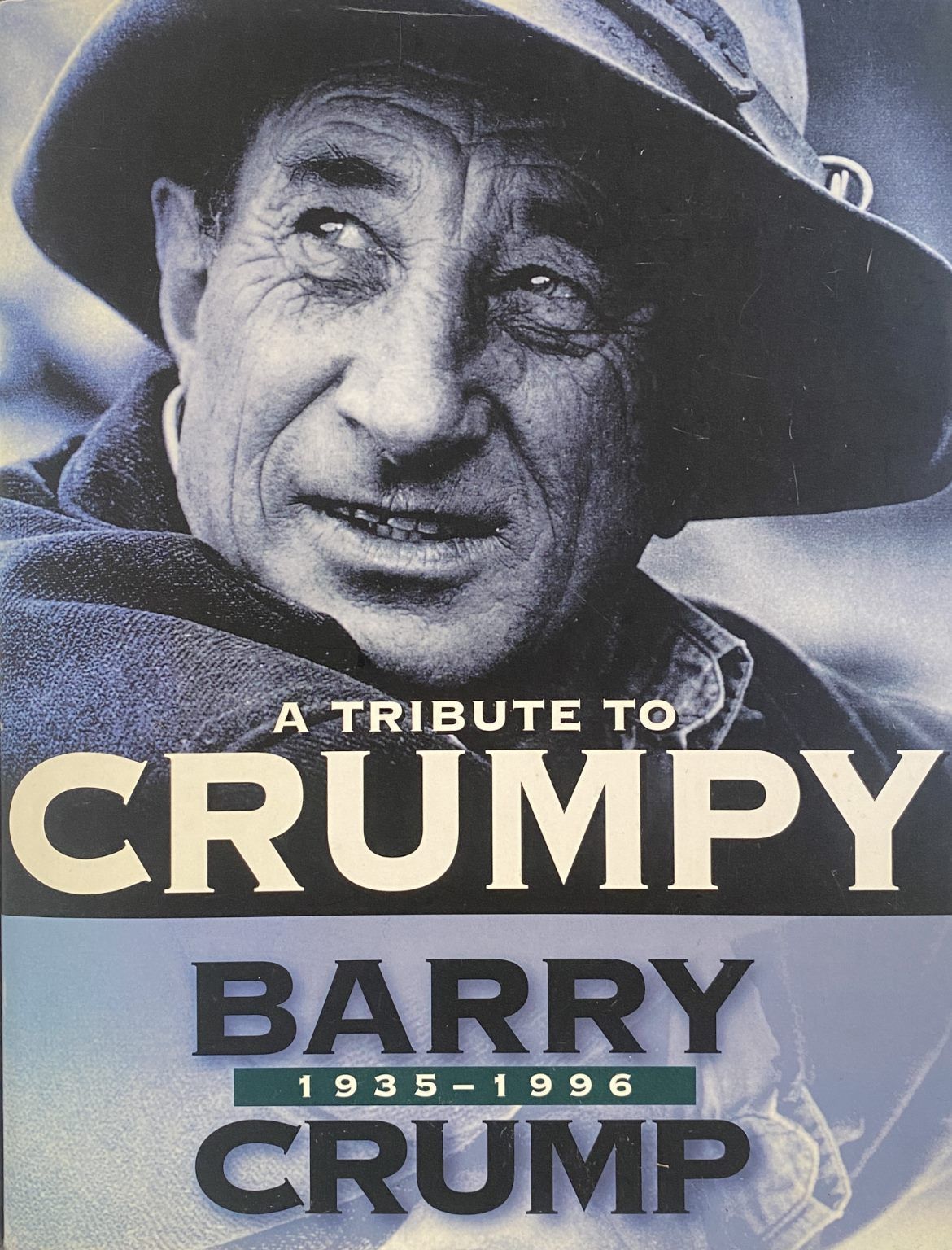 TRIBUTE TO CRUMPY: Barry Crump 1935-1996