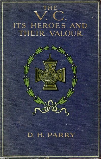 THE V.C. Its Heroes And Their Valour 