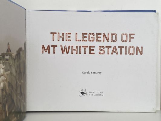 THE LEGEND OF MT WHITE STATION
