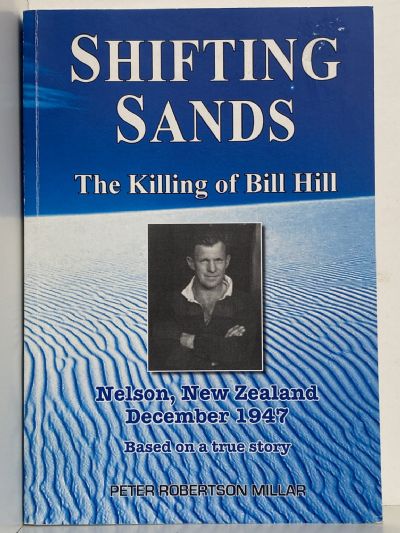 SHIFTING SANDS: The Killing of Bill Hill