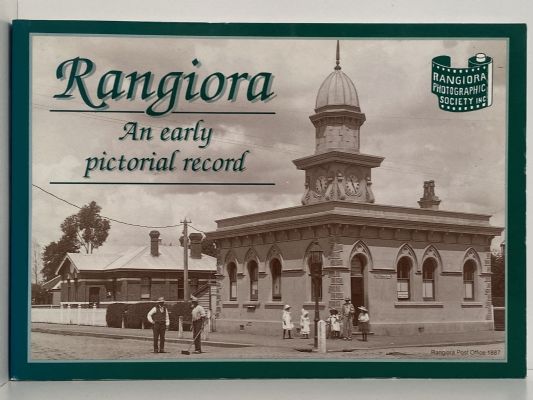 RANGIORA: An Early Pictorial Record