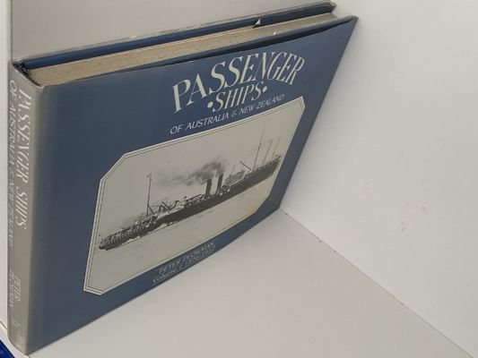 PASSENGER SHIPS OF AUSTRALIA AND NEW ZEALAND: Volume I 1876-1912