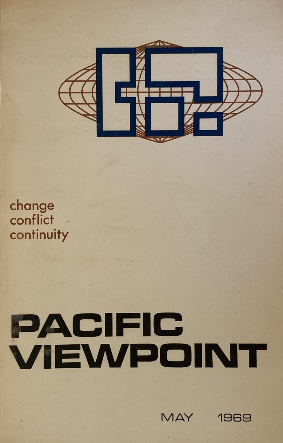 PACIFIC VIEWPOINT: Change - Conflict - Continuity, Vol 10, Number 1. - May 1969