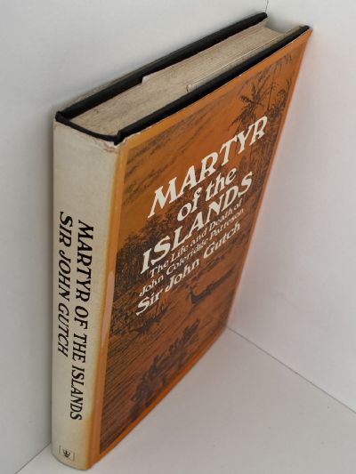 MARTYR OF THE ISLANDS: The Life and Death of John Coleridge Patteson