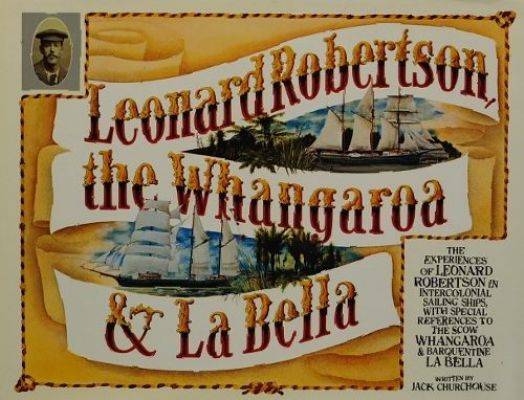 LEONARD ROBERTSON THE WHANGAROA & LA BELLA 