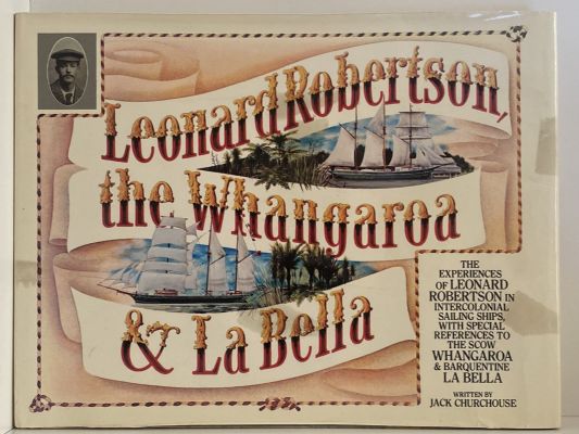 LEONARD ROBERTSON THE WHANGAROA & LA BELLA