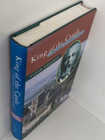 KING OF THE CASTLE: Biography of William Larnach