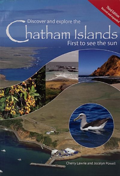 DISCOVER AND EXPLORE THE CHATHAM ISLANDS: First To See The Sun