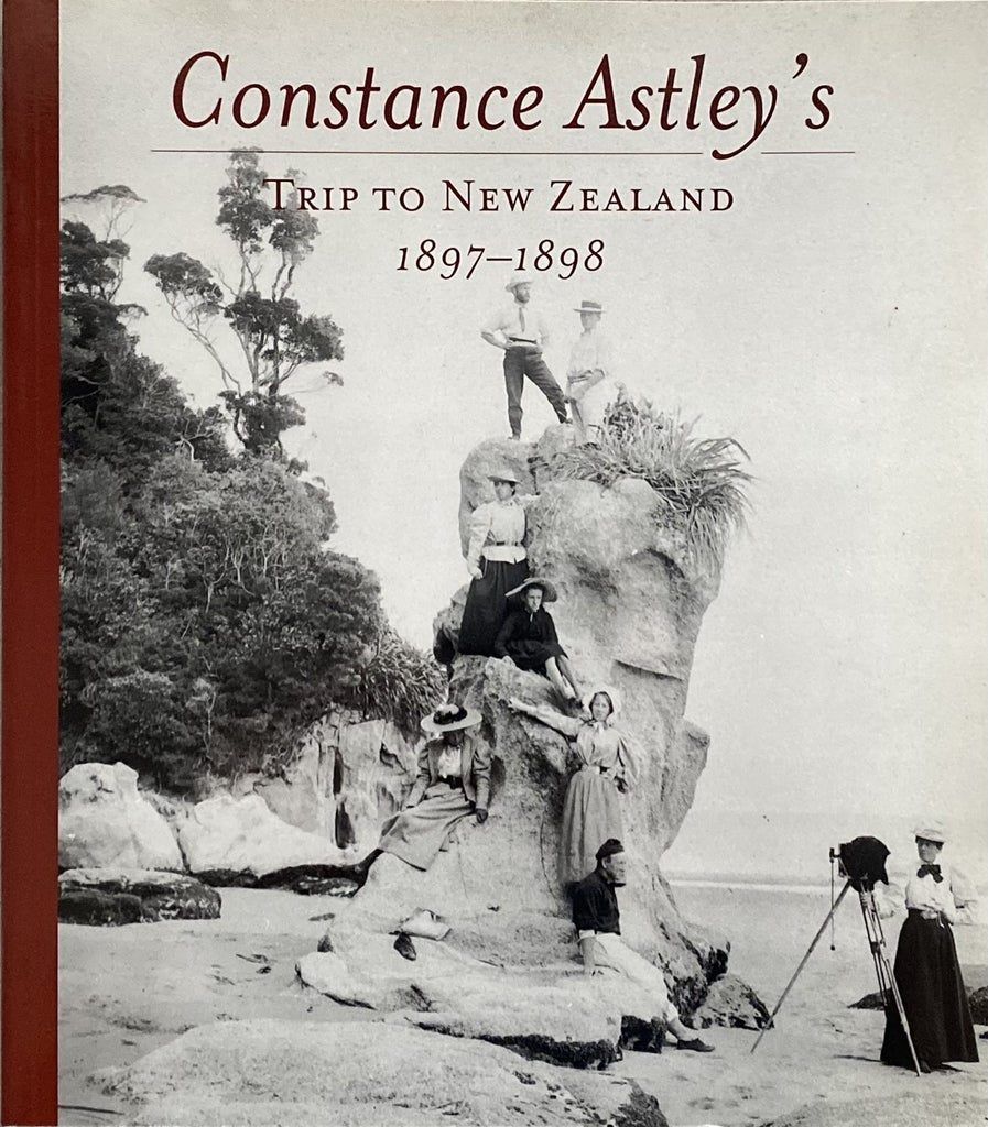 CONSTANCE ASTLEY'S Trip to New Zealand 1897-1898