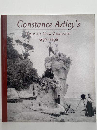 CONSTANCE ASTLEY'S Trip to New Zealand 1897-1898