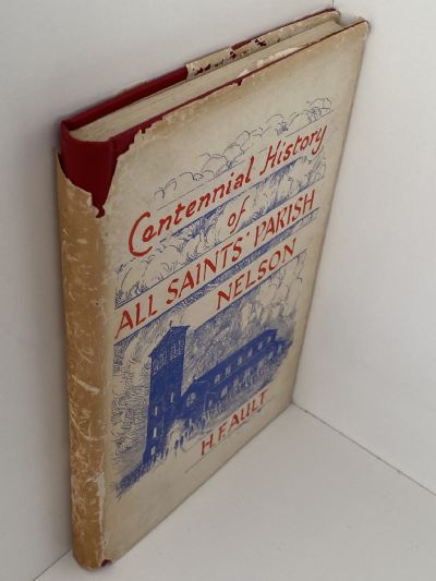 CENTENNIAL HISTORY of ALL SAINTS PARISH, Nelson 1862 - 1962
