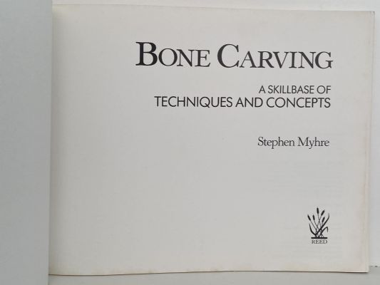 BONE CARVING: A Skillbase of Techniques And Concept