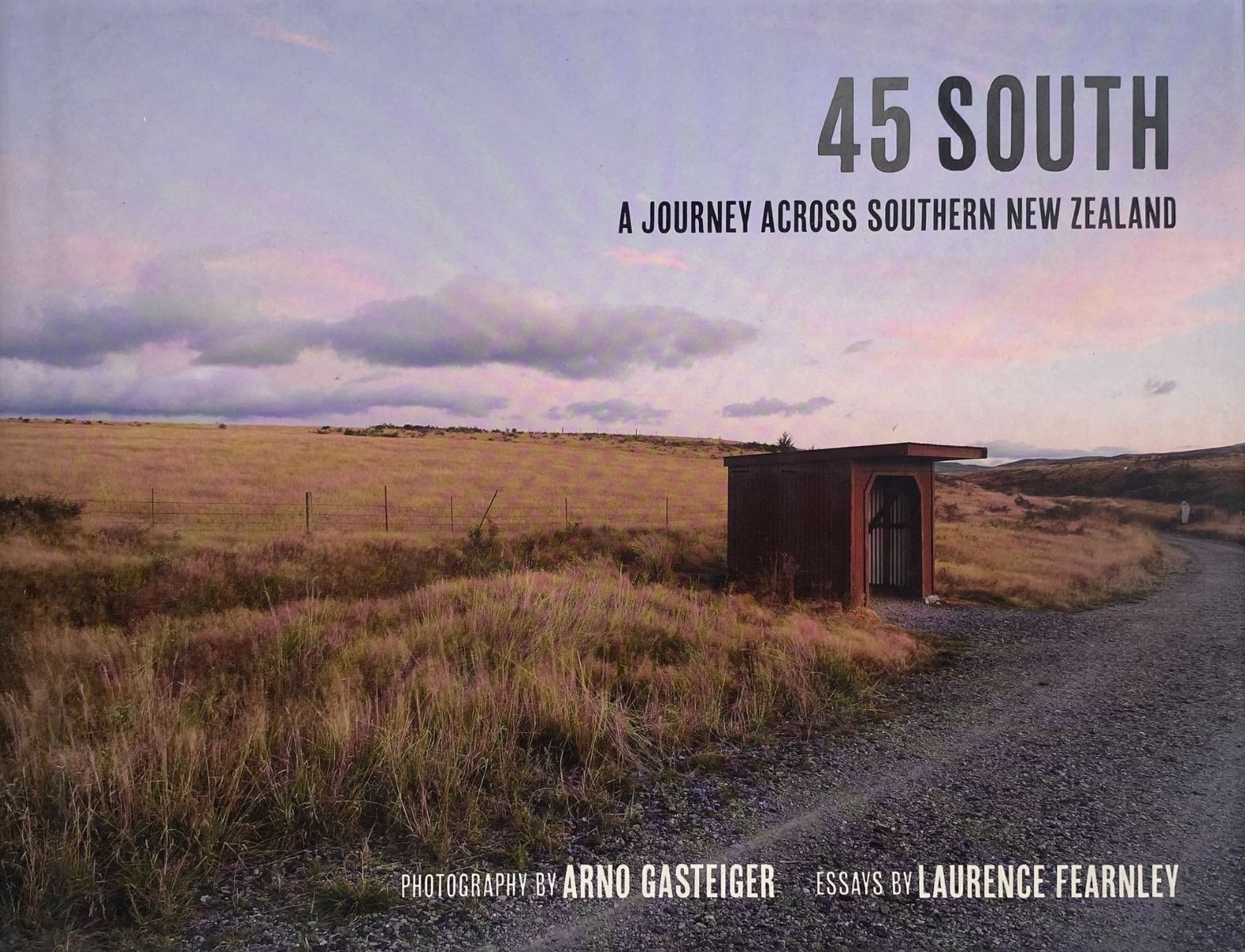 45 SOUTH: A Journey Across Southern New Zealand