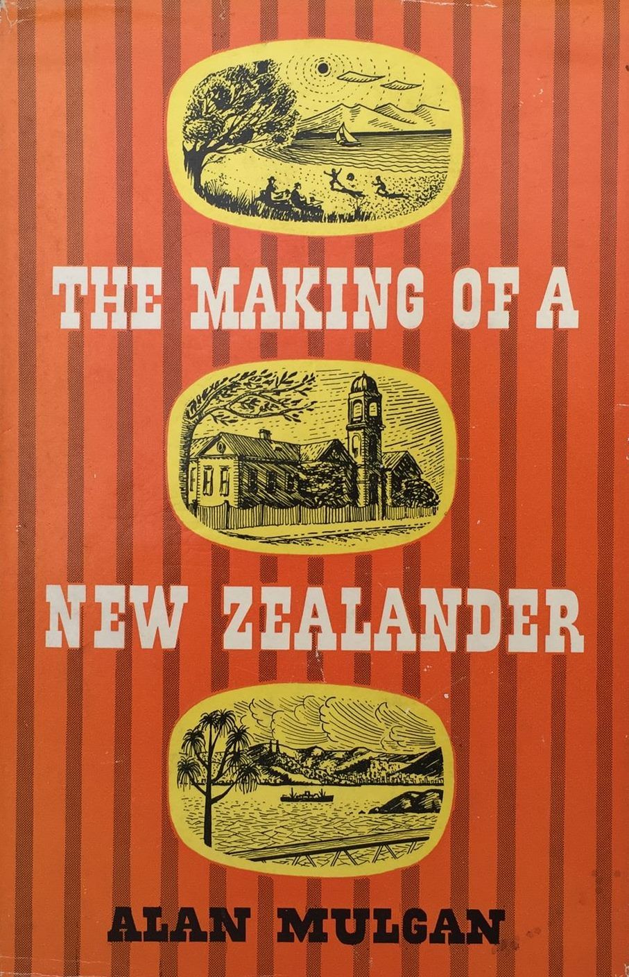 THE MAKING OF A NEW ZEALANDER