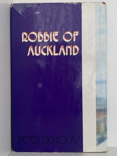 ROBBIE OF AUCKLAND: A Biography
