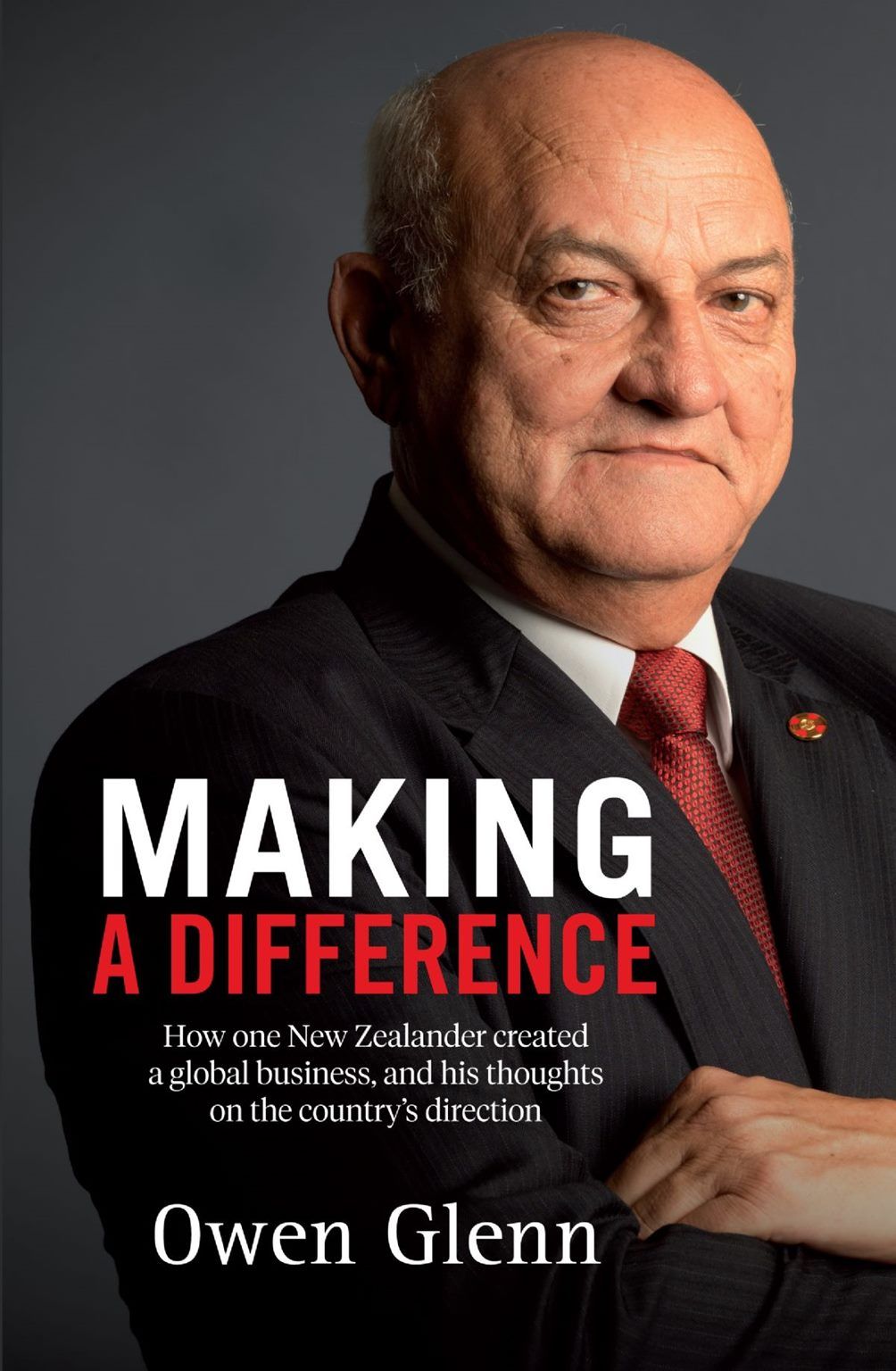 MAKING A DIFFERENCE: Biography of Sir Owen Glenn