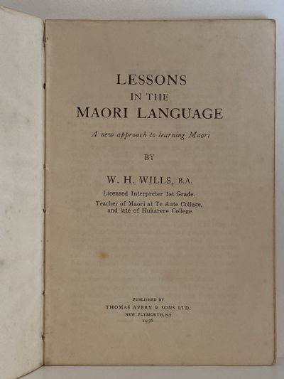 LESSONS IN THE MAORI LANGUAGE: A New Approach To Learning Maori