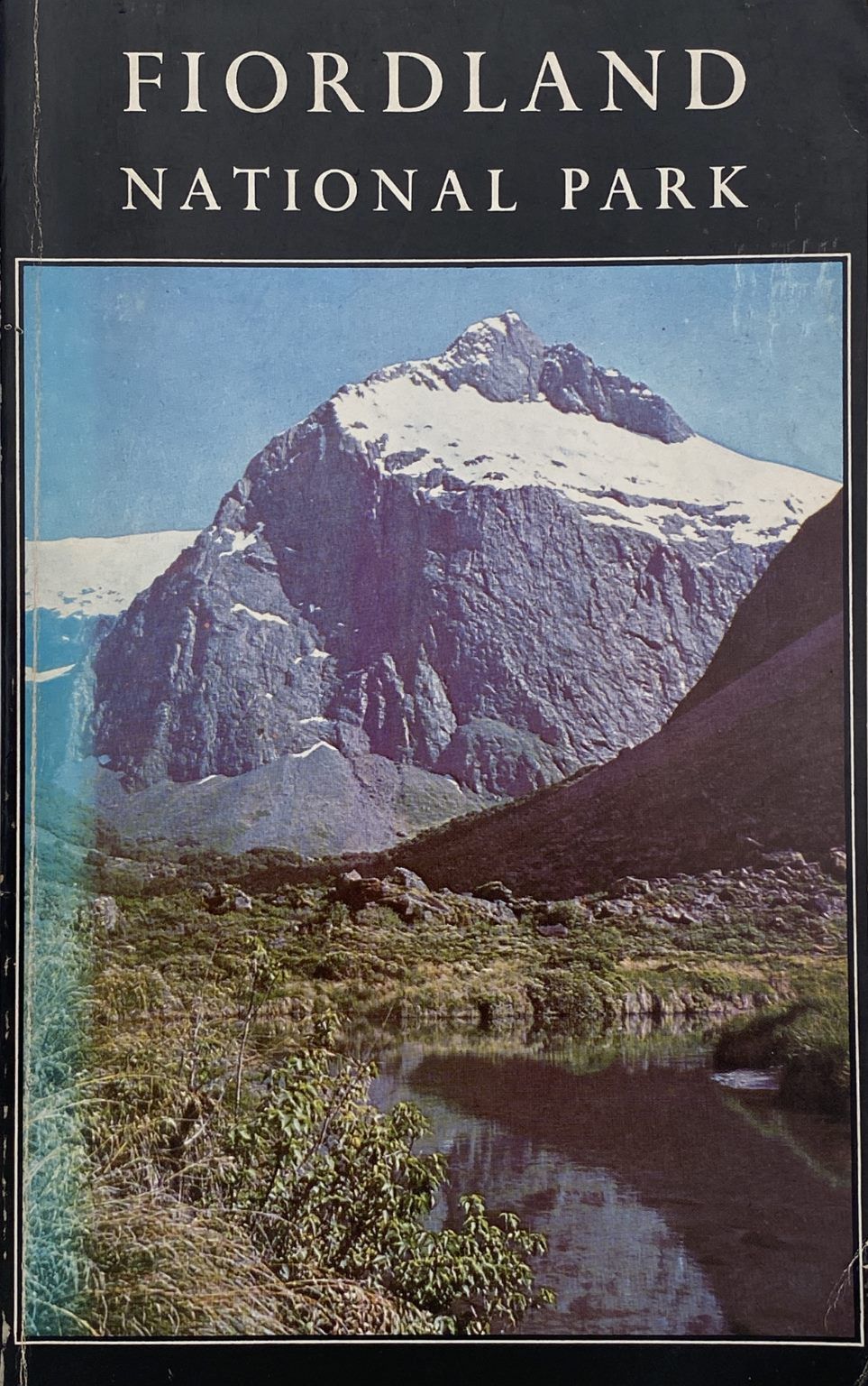 FIORDLAND NATIONAL PARK: Handbook 1965