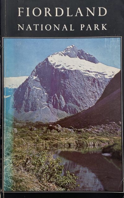 FIORDLAND NATIONAL PARK: Handbook 1965 