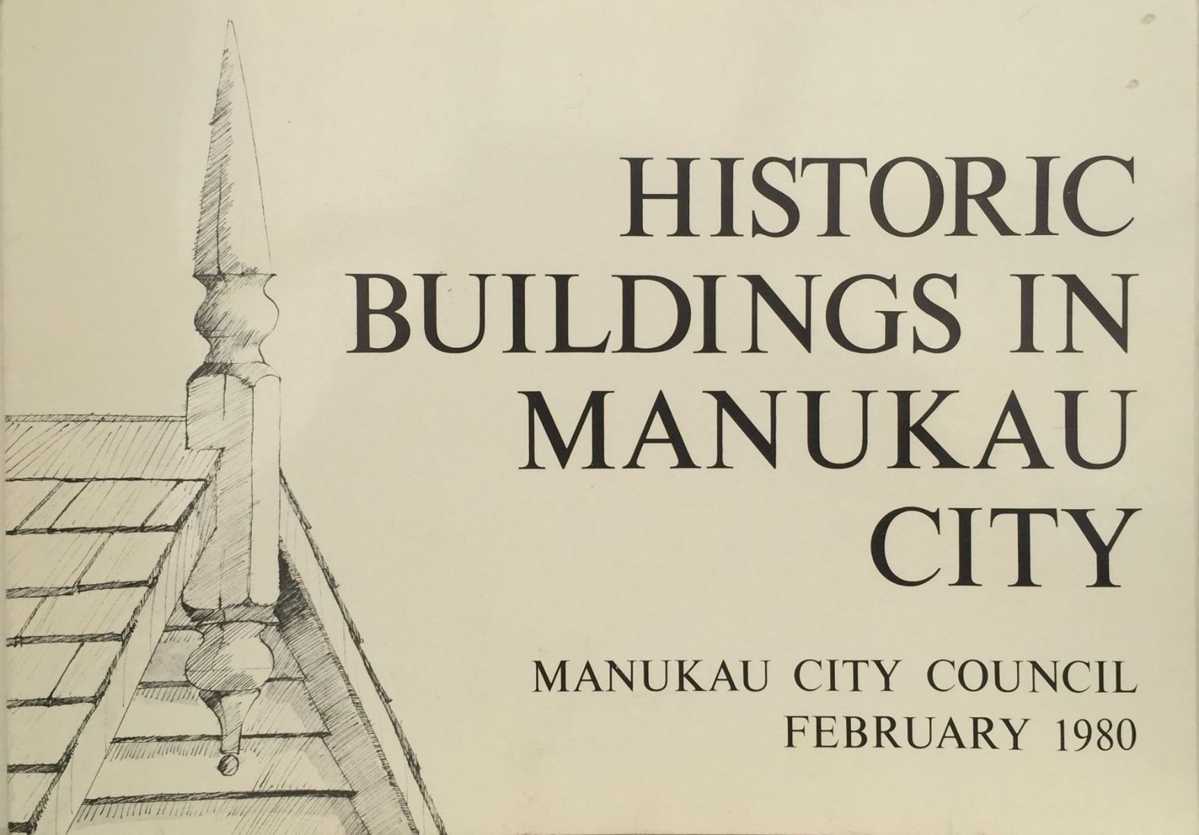 HISTORIC BUILDINGS IN MANUKAU CITY: Manukau City Council