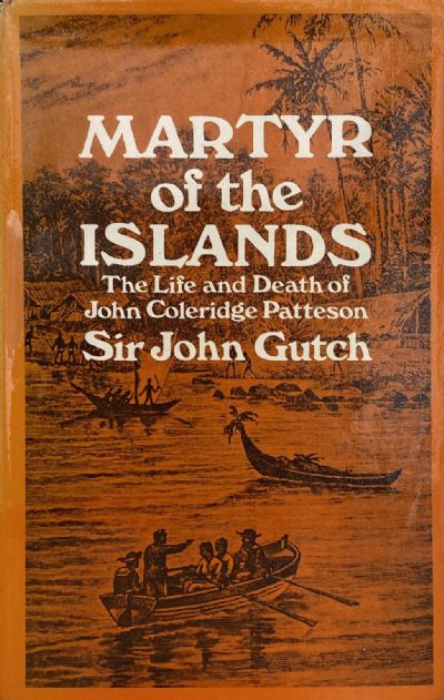 MARTYR OF THE ISLANDS: The Life and Death of John Coleridge Patteson 