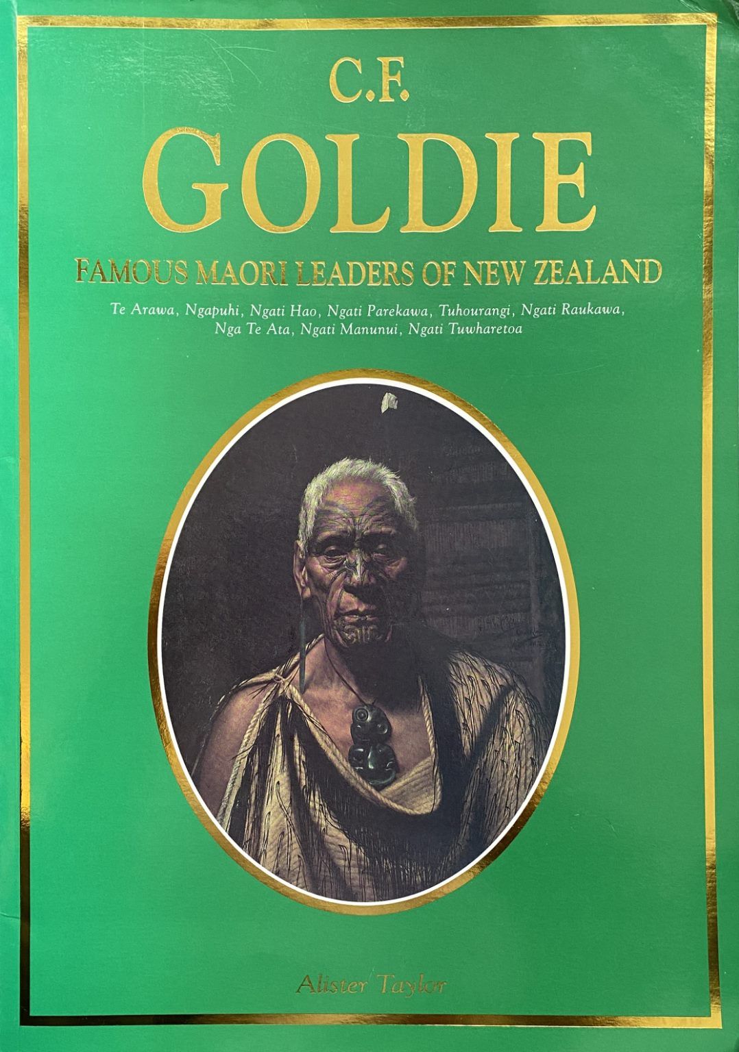 C. F. GOLDIE: Famous Maori Leaders of New Zealand