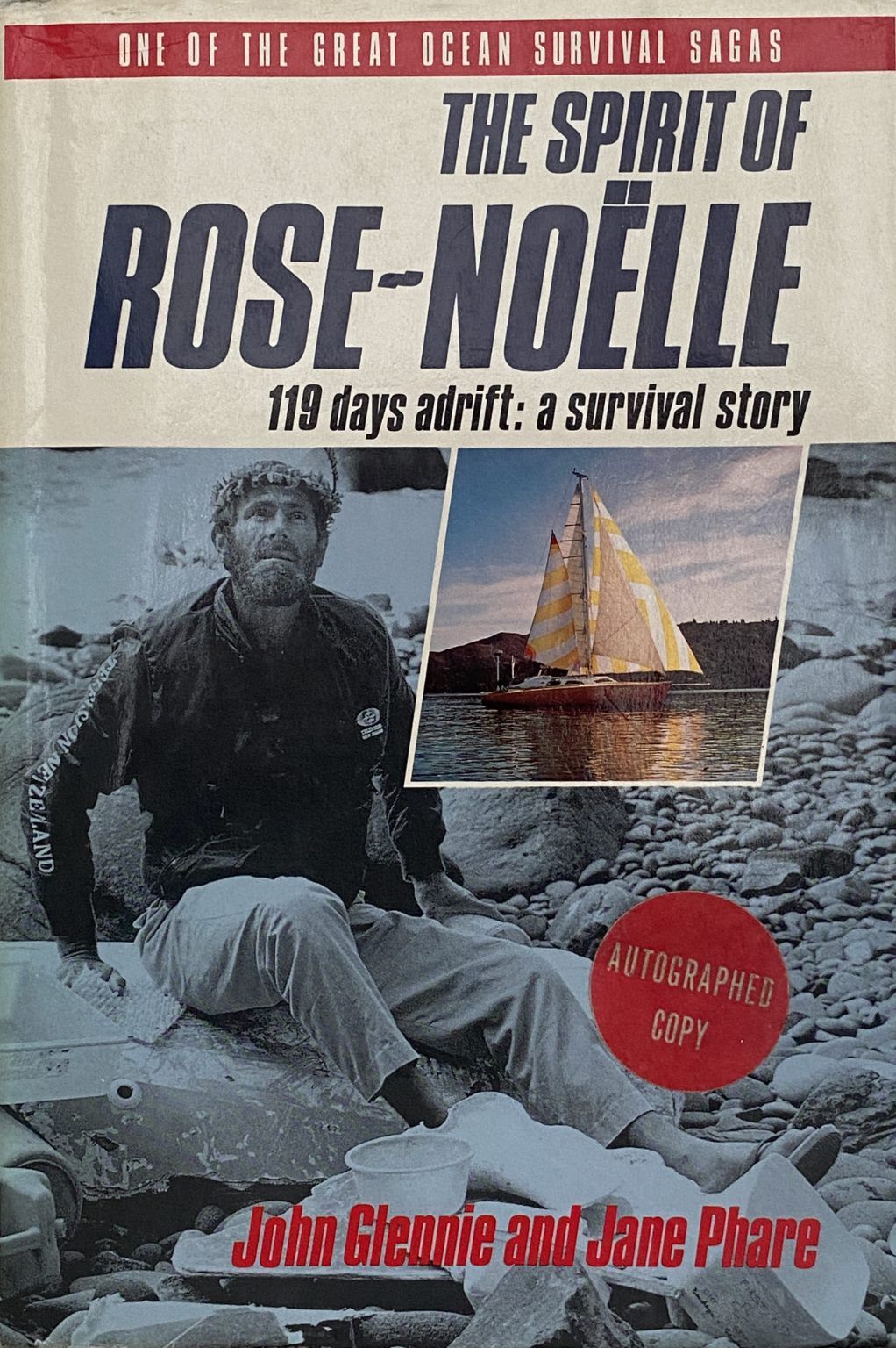 THE SPIRIT OF ROSE-NOELLE: 119 days adrift - a survival story