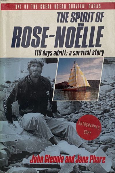 THE SPIRIT OF ROSE-NOELLE: 119 days adrift - a survival story 