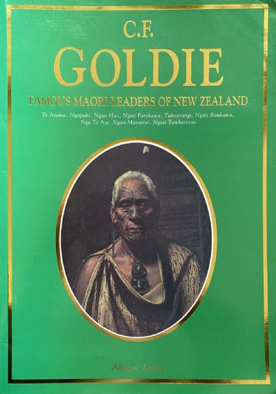 C.F. GOLDIE: Famous Maori Leaders of New Zealand