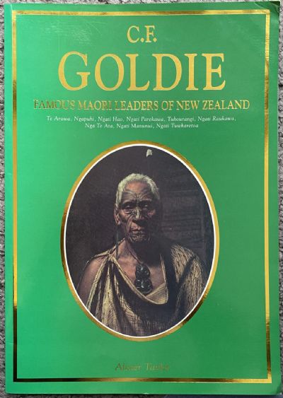 C.F. GOLDIE: Famous Maori Leaders of New Zealand