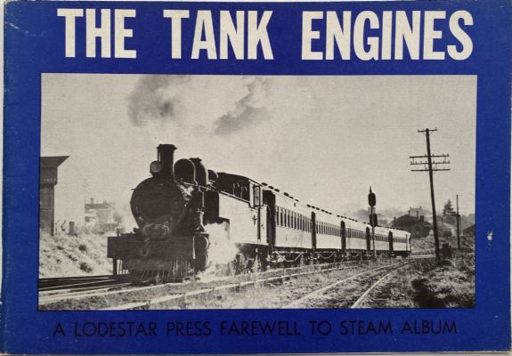 THE TANK ENGINES: A Farwell to Steam Album - No. 1 