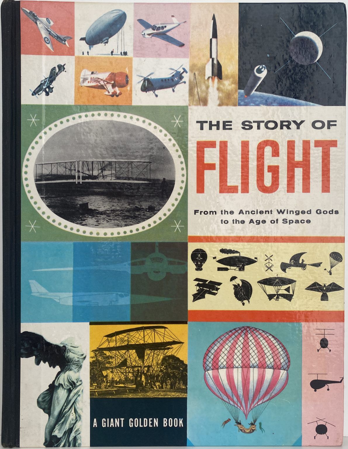 THE STORY OF FLIGHT: From the Ancient Winged Gods to the Age of Space