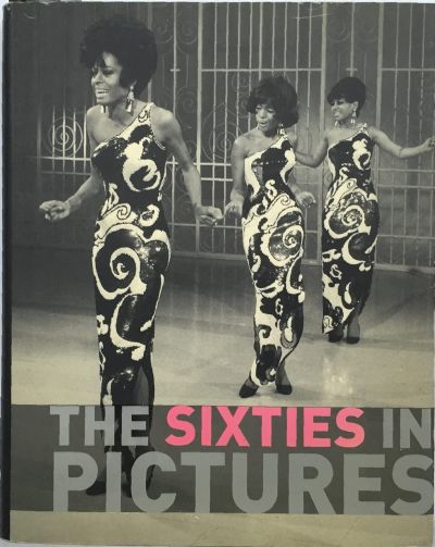 The Sixties In Pictures