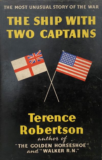 THE SHIP WITH TWO CAPTAINS: The Most Unusual Story of the War
