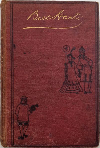 The Selected Works of BRET HARTE In Prose and Poetry 