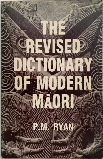 THE REVISED DICTIONARY OF MODERN MAORI 