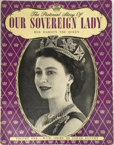 OUR SOVEREIGN LADY: The Pictorial Story 