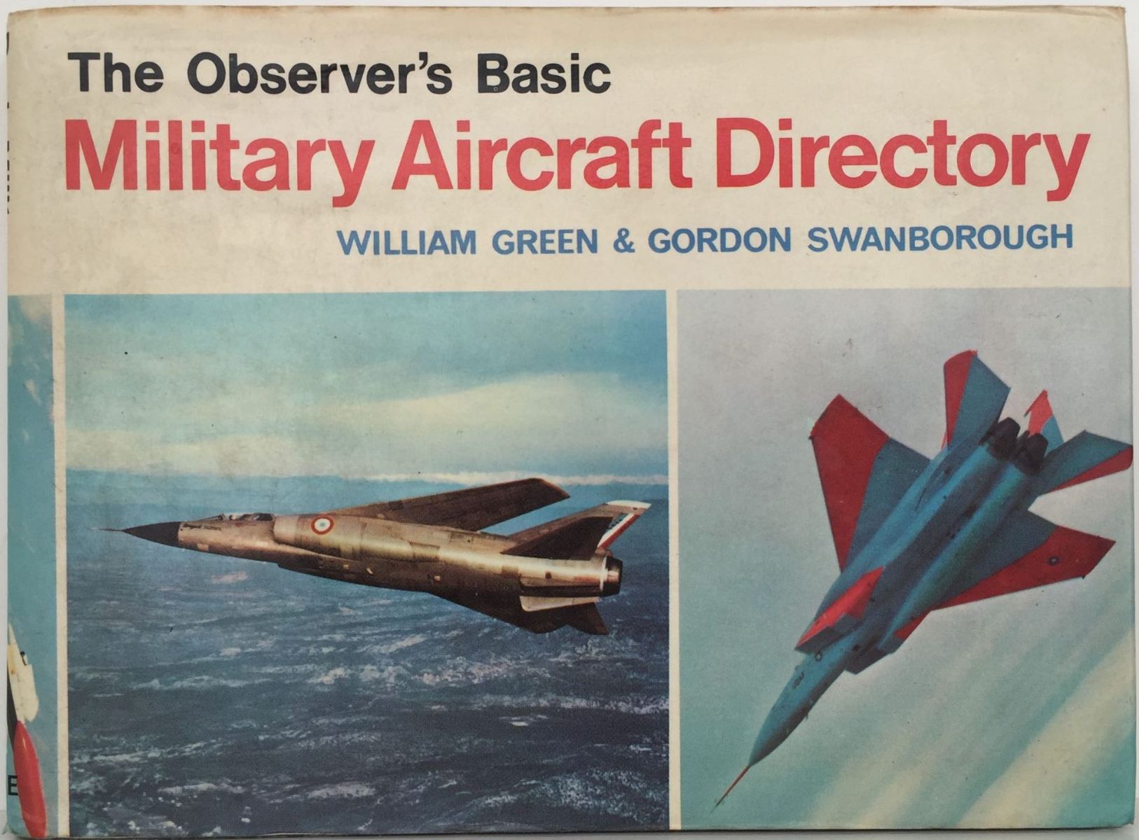 THE OBSERVER'S Basic Military Aircraft Directory