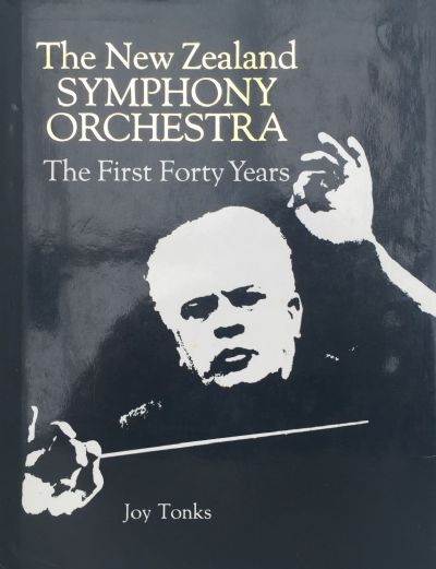 THE NEW ZEALAND SYMPHONY ORCHESTRA: The First Forty Years 