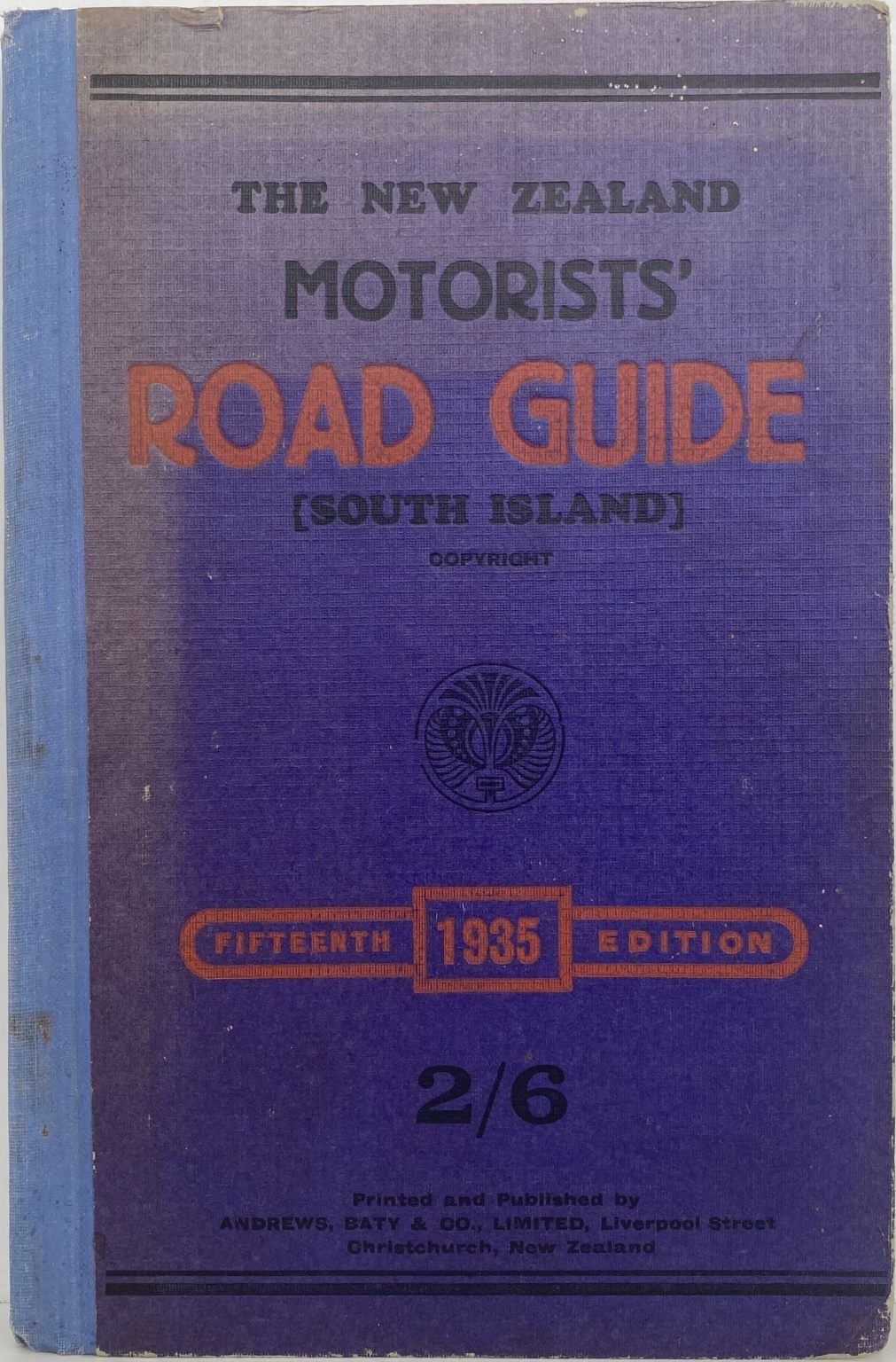 The New Zealand MOTORISTS ROAD GUIDE - Fifteenth Edition 1935