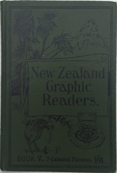 THE NEW ZEALAND GRAPHIC READERS: Fifth Book