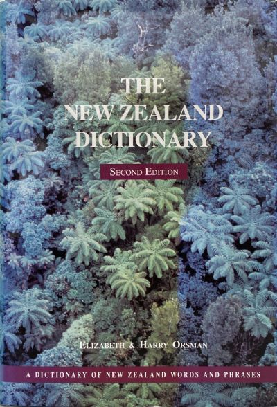 THE NEW ZEALAND DICTIONARY - Second Edition - Words and Phrases 