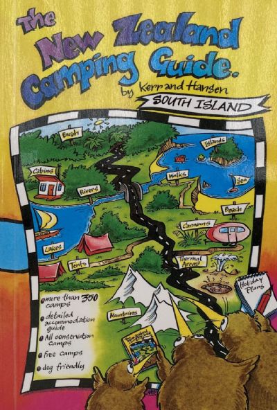 THE NEW ZEALAND CAMPING GUIDE: South Island 2001 