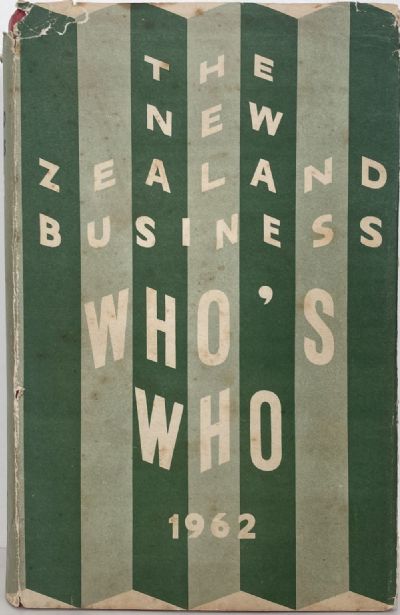 The New Zealand Business WHO'S WHO 1962 